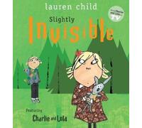 Lauren Child Slightly Invisible (Copertina rigida) Charlie and Lola