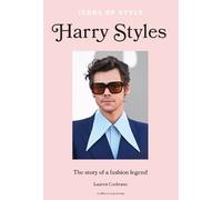 Lauren Cochrane Icons of Style - Harry Styles (Copertina rigida) Icons of Style
