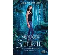 Lauren Connolly Seduced by a Selkie (Tascabile)