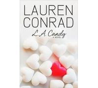 Lauren Conrad L.A. Candy (Copertina rigida)