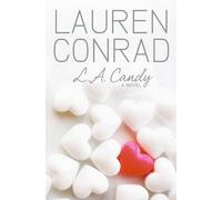 Lauren Conrad L.A. Candy (Tascabile) L.A. Candy