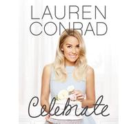 Lauren Conrad Lauren Conrad Celebrate (Copertina rigida)