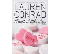 Lauren Conrad Sweet Little Lies (Tascabile) L.A. Candy