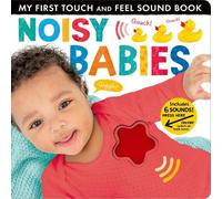 Lauren Crisp Noisy Babies (Libro di cartone) My First