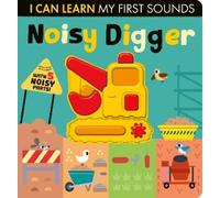 Lauren Crisp Noisy Digger (Libro di cartone) I Can Learn