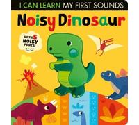 Lauren Crisp Noisy Dinosaur (Libro di cartone) I Can Learn