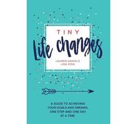 Lauren Daniels Lisa King Tiny Life Changes (Copertina rigida)