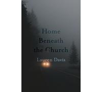 Lauren Davis Home Beneath the Church (Tascabile)