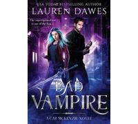Lauren Dawes Bad Vampire (Tascabile) Cat McKenzie Novel
