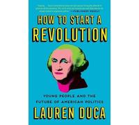 Lauren Duca How to Start a Revolution (Tascabile)