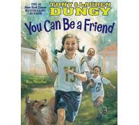 Lauren Dungy Tony Dungy You Can Be a Friend (Copertina rigida)
