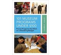 Lauren E. Hunley 101 Museum Programs Under $100 (Copertina rigida)
