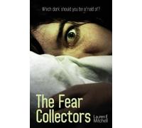 Lauren E Mitchell The Fear Collectors (Tascabile)
