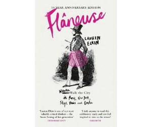 Lauren Elkin Flaneuse (Tascabile)