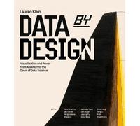 Lauren F. Klein Tanvi Sha Data by Design (Copertina rigida) (PRESALE 20/10/2026)