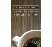 Lauren F. Winner Mudhouse Sabbath (Tascabile)