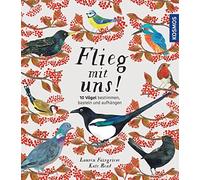 Lauren Fairgrie Flieg mit uns: 10 Vögel bestimmen, basteln u (Copertina rigida)