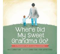 Lauren Flake Where Did My Sweet Grandma Go? (Tascabile)