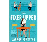 Lauren Forsythe The Fixer Upper (Tascabile)