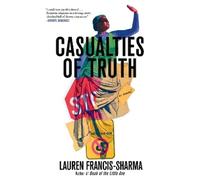 Lauren Francis-Sharm Casualties of Trut (Copertina rigida) (PRESALE 11/02/2025)