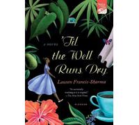 Lauren Francis-Sharma 'Til the Well Runs Dry (Tascabile)