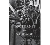 Lauren Griffin Nocturnes and Saudade (Copertina rigida)