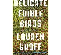 Lauren Groff Delicate Edible Birds (Tascabile)