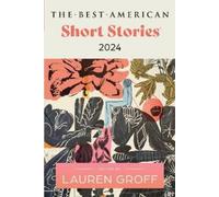 Lauren Groff Heidi Pitlor The Best American Short Stories 2024 (Tascabile)