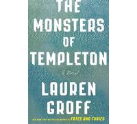 Lauren Groff The Monsters of Templeton (Tascabile)