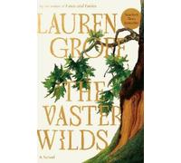 Lauren Groff The Vaster Wilds (Copertina rigida)