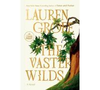 Lauren Groff The Vaster Wilds (Tascabile)