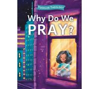 Lauren Groves Alice Samuel Why Do We Pray? (Libro di cartone)