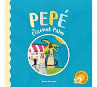 Lauren Hadley Kermode Stephanie Ro Pepé the Coconut Palm and Daisy t (Tascabile)