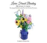 Lauren Harpster Learn French Beading (Tascabile) Learn French Beading