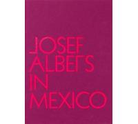 Lauren Hinkson Josef Albers in Mexico (Copertina rigida)