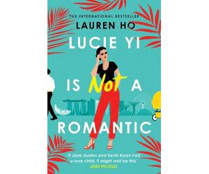 Lauren Ho Lucie Yi Is Not A Romantic (Tascabile)