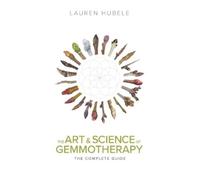 Lauren Hubele The Art and Science of Gemmothera (Tascabile) (PRESALE 31/05/2025)