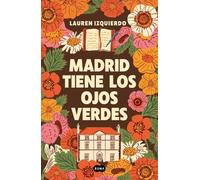 Lauren Izquierd Madrid tiene los ojos verdes / Madrid Has Green Eye (Tascabile)