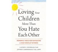 Lauren J. Behrman Jeffrey Loving Your Children More Than You Hate E (Tascabile)