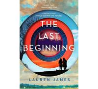 Lauren James The Last Beginning (Copertina rigida)