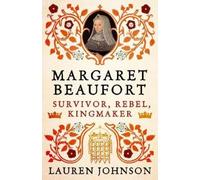 Lauren Johnson Margaret Beaufort (Copertina rigida)