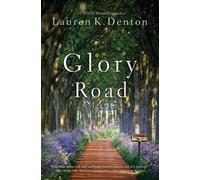 Lauren K. Denton Glory Road (Tascabile)