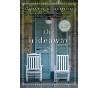 The Hideaway by Denton, Lauren K.