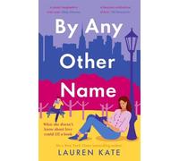Lauren Kate By Any Other Name (Tascabile)