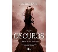 Lauren Kate El poder de las sombras / Torment (Tascabile) Oscuros