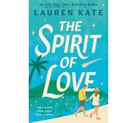 Lauren Kate The Spirit of Love (Tascabile)