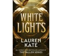 Lauren Kate White Lights (Copertina rigida)