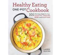 Lauren Keating Healthy Eating One-Pot Cookbook (Tascabile)
