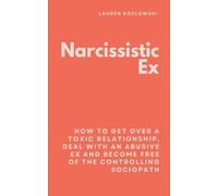 Lauren Kozlowski Narcissistic Ex (Tascabile)