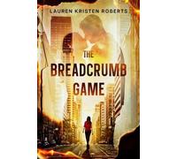 Lauren Kristen Roberts The Breadcrumb Game (Tascabile)